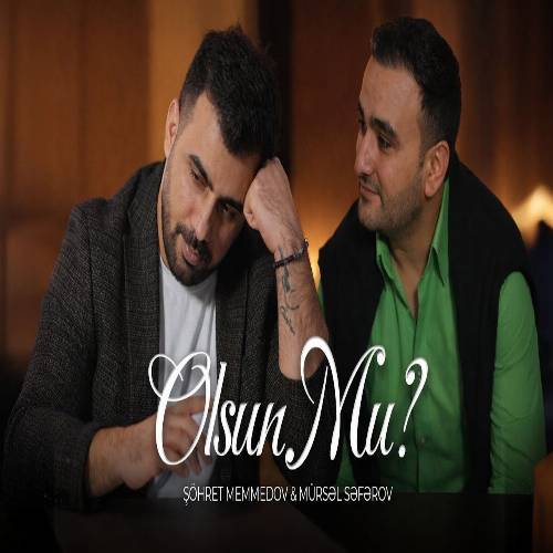 دانلود آهنگ کیم اگر اونوتسا سوگیسینی حارام اولسونمو از شهرت ممدوف و مورسل صفرو دانلود آهنگ کیم اگر اونوتسا سوگیسینی حارام اولسونمو از شهرت ممدوف و مورسل صفرو